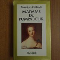Madame de Pompadour - M. Grillandi 