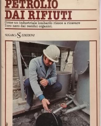 Petrolio dai Rifiuti di Luigi Bacialli SugarCo.