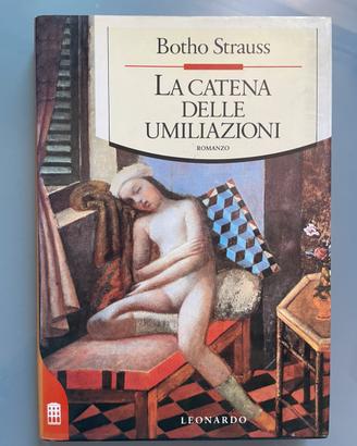 La catena delle umiliazioni - Botho Strauss 1992