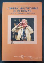 L’OPERA MULTIFORME DI BERGMAN - DE GIUSTI, CASTORO