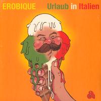 ** Vinile Erobique - Urlaub In Italien **