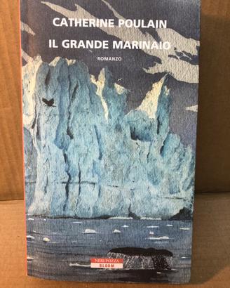 CATHERINE POULAIN Il grande marinaio