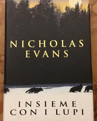 Insieme con i lupi - Nicholas Evans