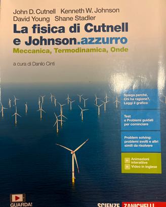 La fisica di Cutnell e Johnson.azzurro. Zanichelli