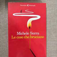 Le cose che bruciano di Michele Serra