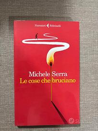Le cose che bruciano di Michele Serra