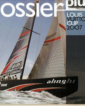 LOUIS VUITTON CUP 2007: Alinghi, Luna Rossa, …