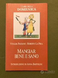 MANGIAR BENE E SANO - I Libri della Domenica