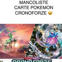 Mancolista Carte Pokemon CRONOFORZE