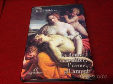 Remo schiavo:le donne,i cavalier,l'arme,gli amori