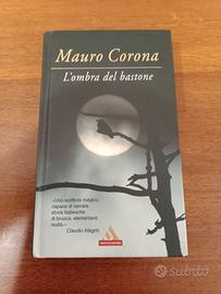 Libro Mauro Corona L' ombra del bastone