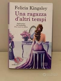 Una ragazza d’altri tempi - Felicia Kingsley