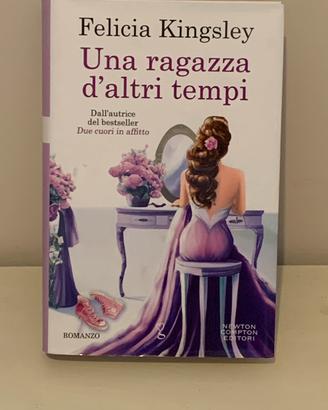 Una ragazza d’altri tempi - Felicia Kingsley