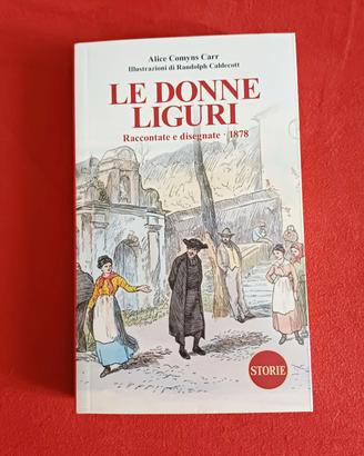 Le donne liguri. Raccontate e disegnate (1878)