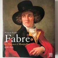 François-Xavier Fabre. De Florence à Montpellier