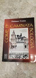 come è cambiata Bologna 