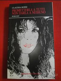 Prometterla a Tutti non Darla a Nessuno - Claudia 