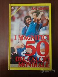 I Magnifici 50 del Calcio Mondiale.