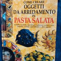 Come creare oggetti in pasta salata 