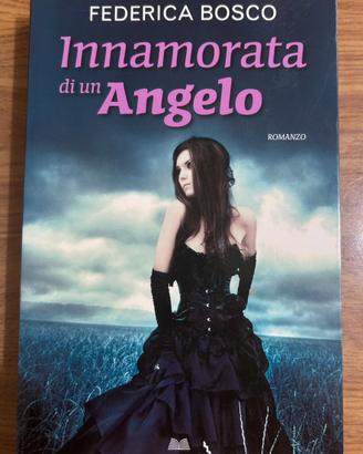 Innamarota di un angelo di Federica Bosco