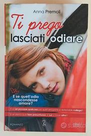 Ti preg. lasciati odiare di Anna Premoli Ed.2013