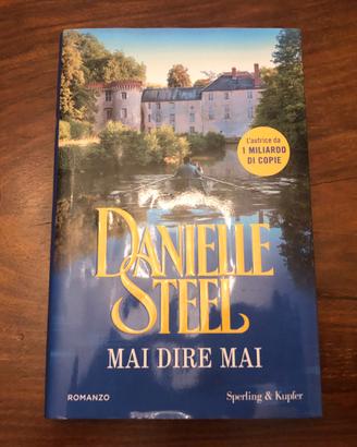 LIBRO MAI DIRE MAI DI DANIELLE STEEL