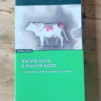 Vandana Shiva - Vacche sacre e mucche pazze.