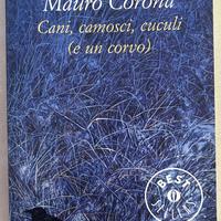 Cani, camosci, cuculi (e un corvo) di Mauro Corona