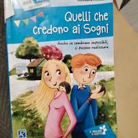 Libro " Quelli che credono ai sogni"