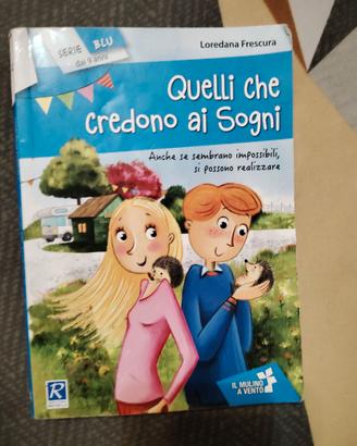 Libro " Quelli che credono ai sogni"