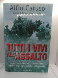 "Tutti i vivi all'assalto" di Alfio Caruso – Edizi