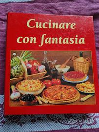 Cucinare con fantasia 