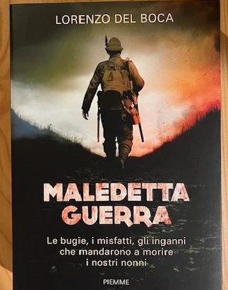 Maledetta guerra. Lorenzo Del Boca
