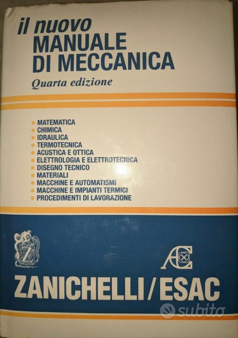 Il Nuovo Manuale Di Meccanica Zanichelli/Esac 9788 - Libri e Riviste In  vendita a Latina