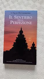 Il sentiero della perfezione. Lo Yoga per l'era