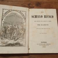 Lo Schiavo Bianco – Edizione Italiana 1853
