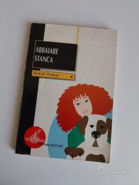 Abbaiare stanca" - Daniel Pennac