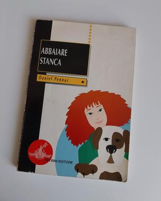 Abbaiare stanca" - Daniel Pennac