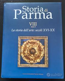 Libro Storia di Parma VIII Tomo 2 Secoli XVI-XX