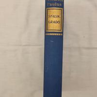 Stalingrado – Friedrich Paulus – 4ª Ed 1962