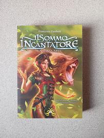 Libro "Il Sommo incantatore. La terza arte"