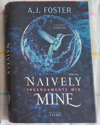 Naively Mine. Ingenuamente mio - A.J. Foster