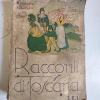 RARO LIBRO DA COLLEZIONE RACCONTI DI TOSCANA, 1938