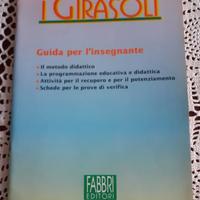 GUIDA DIDATTICA "I GIRASOLI" classe prima