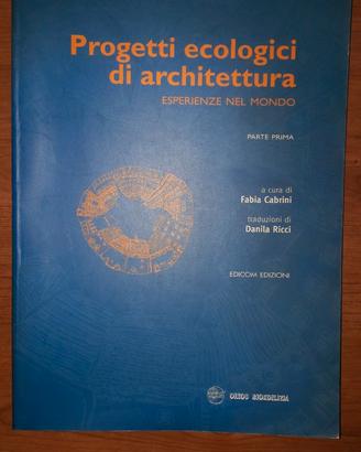 Progetti ecologici di architettura prima parte