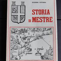 Storia di Mestre di Eugenio Vittoria 