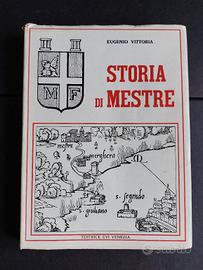 Storia di Mestre di Eugenio Vittoria 