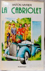 La Cabriolet- Anton Myrer