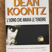 Dean Koontz - L’uomo Che Amava Le Tenebre