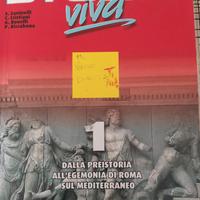 Storia viva 1-dalla preistoria all'egemonia di Rom